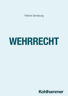 Abbildung von Sensburg | Wehrrecht | 1. Auflage | 2026 | beck-shop.de