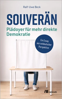Abbildung von Beck | Souverän – Plädoyer für mehr direkte Demokratie | 1. Auflage | 2026 | beck-shop.de