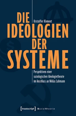 Abbildung von Klement | Die Ideologien der Systeme | 1. Auflage | 2026 | beck-shop.de
