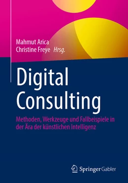 Abbildung von Arica / Freye | Digital Consulting | 1. Auflage | 2026 | beck-shop.de