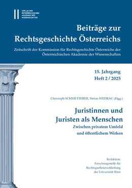 Abbildung von Schmetterer / Wedrac | Beiträge zur Rechtsgeschichte Österreichs, 15. Jahrgang, Heft 2/2025 | 1. Auflage | 2025 | 15,2 | beck-shop.de