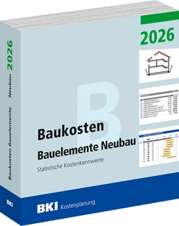 Abbildung von BKI Baukosteninformationszentrum Deutscher Architektenkammern | BKI Baukosten Neubau 2026 - Teil 2 Bauelemente | 1. Auflage | 2026 | beck-shop.de