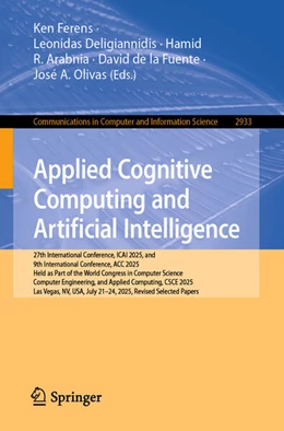Abbildung von Ferens / Deligiannidis | Applied Cognitive Computing and Artificial Intelligence | 1. Auflage | 2026 | beck-shop.de