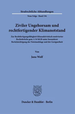 Abbildung von Wolf | Ziviler Ungehorsam und rechtfertigender Klimanotstand | 1. Auflage | 2026 | beck-shop.de