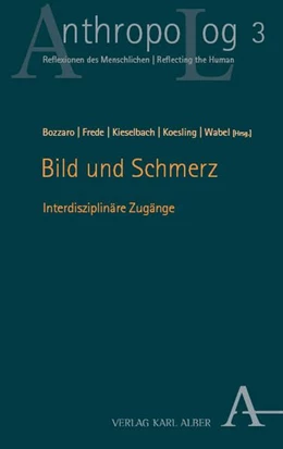 Abbildung von Bozzaro / Frede | Bild und Schmerz | 1. Auflage | 2026 | 3 | beck-shop.de
