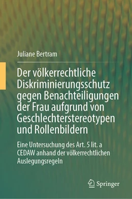 Abbildung von Bertram | Der völkerrechtliche Diskriminierungsschutz gegen Benachteiligungen der Frau aufgrund von Geschlechterstereotypen und Rollenbildern | 1. Auflage | 2026 | beck-shop.de