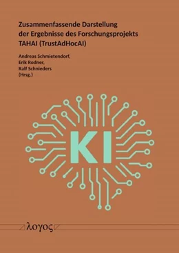 Abbildung von Schmietendorf / Rodner | Zusammenfassende Darstellung der Ergebnisse des Forschungsprojekts TAHAI (TrustAdHocAI) | 1. Auflage | 2026 | beck-shop.de