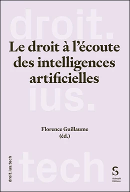 Abbildung von Guillaume | Le droit à l’écoute des intelligences artificielles | 1. Auflage | 2026 | beck-shop.de