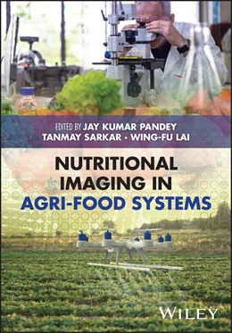 Abbildung von Pandey / Sarkar | Nutritional Imaging in Agri-Food Systems | 1. Auflage | 2026 | beck-shop.de