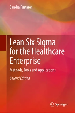 Abbildung von Furterer | Lean Six Sigma for the Healthcare Enterprise | 2. Auflage | 2026 | beck-shop.de
