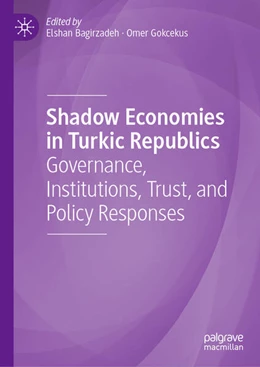 Abbildung von Bagirzadeh / Gokcekus | Shadow Economies in Turkic Republics | 1. Auflage | 2026 | beck-shop.de