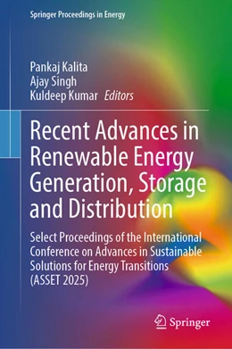 Abbildung von Kalita / Singh | Recent Advances in Renewable Energy Generation, Storage and Distribution | 1. Auflage | 2026 | beck-shop.de