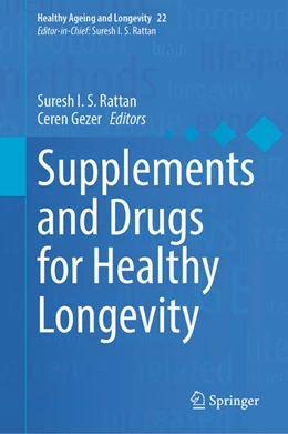Abbildung von Rattan / Gezer | Supplements and Drugs for Healthy Longevity | 1. Auflage | 2026 | beck-shop.de