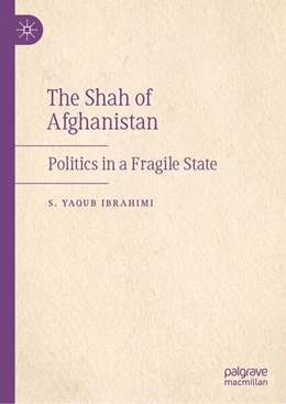 Abbildung von Ibrahimi | The Shah of Afghanistan | 1. Auflage | 2026 | beck-shop.de