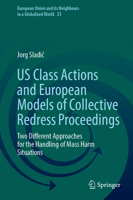 Abbildung von Sladic | US Class Actions and European Models of Collective Redress Proceedings | 1. Auflage | 2026 | beck-shop.de