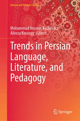Abbildung von Keshavarz / Korangy | Trends in Persian Language, Literature, and Pedagogy | 1. Auflage | 2026 | beck-shop.de