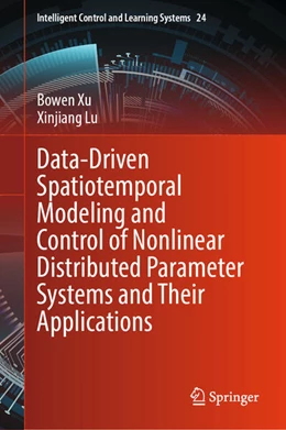 Abbildung von Xu / Lu | Data-Driven Spatiotemporal Modeling and Control of Nonlinear Distributed Parameter Systems and Their Applications | 1. Auflage | 2026 | beck-shop.de