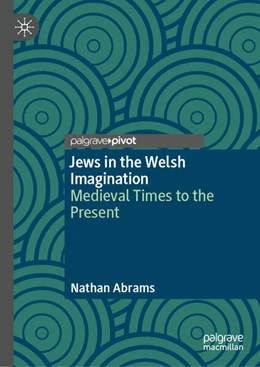 Abbildung von Abrams | Jews in the Welsh Imagination | 1. Auflage | 2026 | beck-shop.de