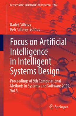 Abbildung von Silhavy | Focus on Artificial Intelligence in Intelligent Systems Design | 1. Auflage | 2026 | beck-shop.de
