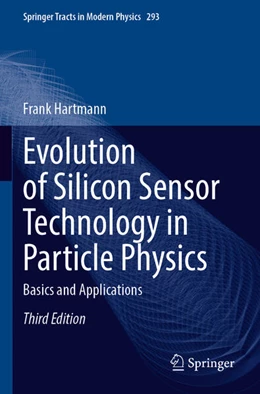 Abbildung von Hartmann | Evolution of Silicon Sensor Technology in Particle Physics | 3. Auflage | 2025 | beck-shop.de