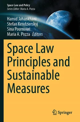 Abbildung von Jahankhani / Kendzierskyj | Space Law Principles and Sustainable Measures | 1. Auflage | 2025 | beck-shop.de