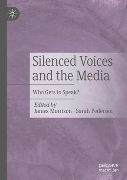 Abbildung von Morrison / Pedersen | Silenced Voices and the Media | 1. Auflage | 2025 | beck-shop.de