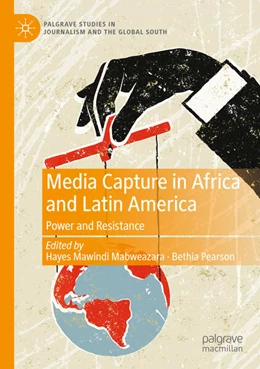 Abbildung von Mabweazara / Pearson | Media Capture in Africa and Latin America | 1. Auflage | 2025 | beck-shop.de