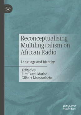 Abbildung von Mathe / Motsaathebe | Reconceptualising Multilingualism on African Radio | 1. Auflage | 2026 | beck-shop.de
