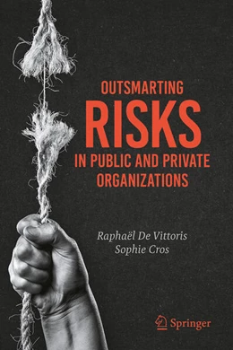 Abbildung von De Vittoris / Cros | Outsmarting Risks in Public and Private Organizations | 1. Auflage | 2026 | beck-shop.de