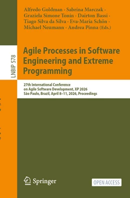 Abbildung von Goldman / Marczak | Agile Processes in Software Engineering and Extreme Programming | 1. Auflage | 2026 | beck-shop.de