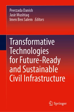 Abbildung von Danish / Mushtaq | Transformative Technologies for Future-Ready and Sustainable Civil Infrastructure | 1. Auflage | 2026 | beck-shop.de