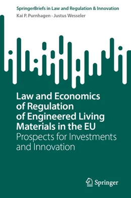 Abbildung von Purnhagen / Wesseler | Law and Economics of Regulation of Engineered Living Materials in the EU | 1. Auflage | 2026 | beck-shop.de