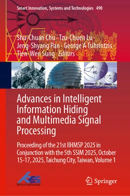 Abbildung von Chu / Lu | Advances in Intelligent Information Hiding and Multimedia Signal Processing | 1. Auflage | 2026 | beck-shop.de