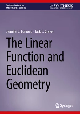 Abbildung von Edmond / Graver | The Linear Function and Euclidean Geometry | 1. Auflage | 2026 | beck-shop.de