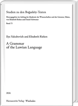Abbildung von Yakubovich / Rieken | A Grammar of the Luwian Language | 1. Auflage | 2026 | 75 | beck-shop.de