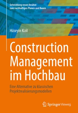 Abbildung von Kizil | Construction Management im Hochbau | 1. Auflage | 2026 | beck-shop.de