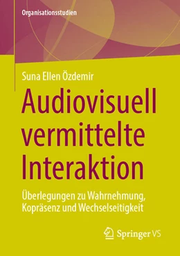 Abbildung von Özdemir | Audiovisuell vermittelte Interaktion | 1. Auflage | 2026 | beck-shop.de
