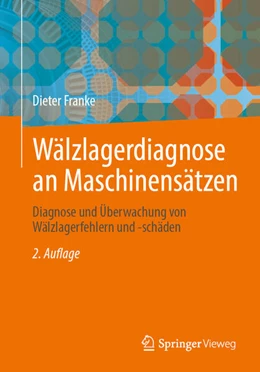 Abbildung von Franke | Wälzlagerdiagnose an Maschinensätzen | 2. Auflage | 2026 | beck-shop.de