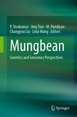 Abbildung von Sivakumar / Tian | Mungbean | 1. Auflage | 2026 | beck-shop.de
