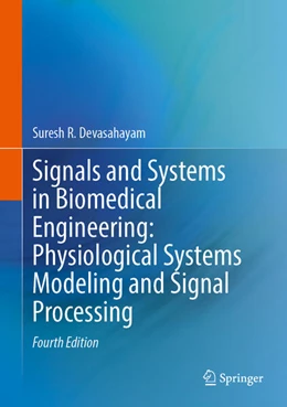 Abbildung von Devasahayam | Signals and Systems in Biomedical Engineering: Physiological Systems Modeling and Signal Processing | 4. Auflage | 2026 | beck-shop.de