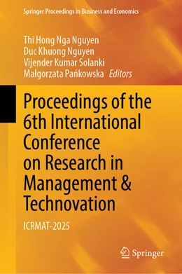 Abbildung von Nguyen / Solanki | Proceedings of the 6th International Conference on Research in Management & Technovation | 1. Auflage | 2026 | beck-shop.de