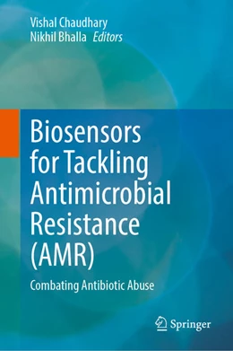 Abbildung von Chaudhary / Bhalla | Biosensors for Tackling Antimicrobial Resistance (AMR) | 1. Auflage | 2026 | beck-shop.de