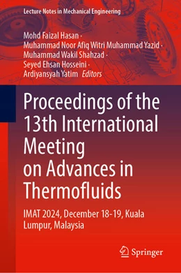 Abbildung von Hasan / Muhammad Yazid | Proceedings of the 13th International Meeting on Advances in Thermofluids | 1. Auflage | 2026 | beck-shop.de