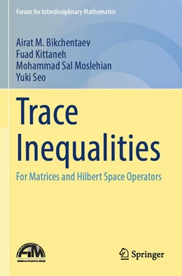 Abbildung von Bikchentaev / Kittaneh | Trace Inequalities | 1. Auflage | 2025 | beck-shop.de