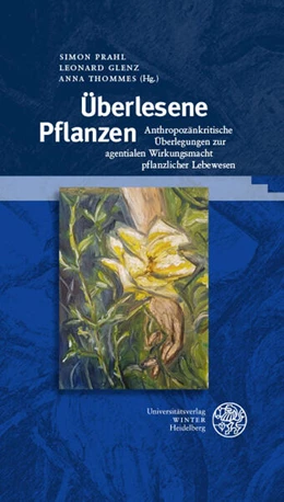 Abbildung von Prahl / Glenz | Überlesene Pflanzen | 1. Auflage | 2026 | 439 | beck-shop.de