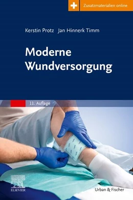 Abbildung von Timm / Protz | Moderne Wundversorgung | 11. Auflage | 2026 | beck-shop.de