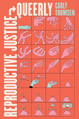 Abbildung von Thomsen | Reproductive Justice, Queerly | 1. Auflage | 2026 | 16 | beck-shop.de