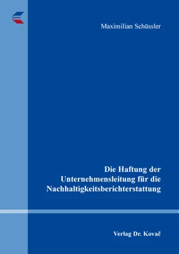 Abbildung von Schüssler | Die Haftung der Unternehmensleitung für die Nachhaltigkeitsberichterstattung | 1. Auflage | 2026 | 283 | beck-shop.de