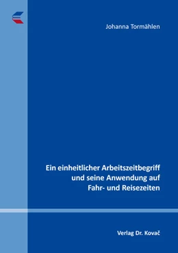 Abbildung von Tormählen | Ein einheitlicher Arbeitszeitbegriff und seine Anwendung auf Fahr- und Reisezeiten | 1. Auflage | 2026 | 295 | beck-shop.de