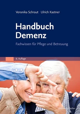 Abbildung von Schraut / Kastner | Handbuch Demenz | 6. Auflage | 2026 | beck-shop.de